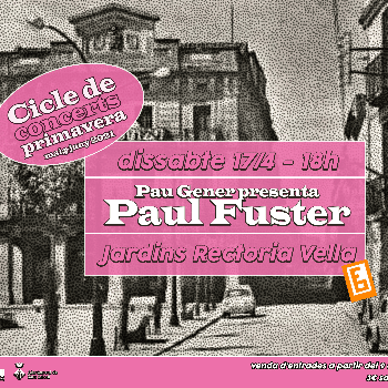 Paul Fuster en directe (Cicle de concerts primavera)