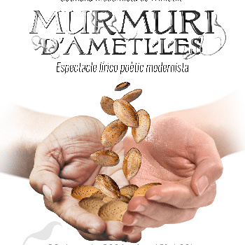 Murmuri d'ametlles-Espectacle lírico poètic  modernista.