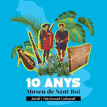 VIU L'ESTIU. X anys del Museu de Sant Boi - LA GRALLA A SANT BOI