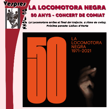 La Locomotora Negra 50 Anys