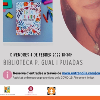Presentació de Llibre "Crea tu vida" el 4 de febrer de 2022 - Biblioteca de Canet de Mar
