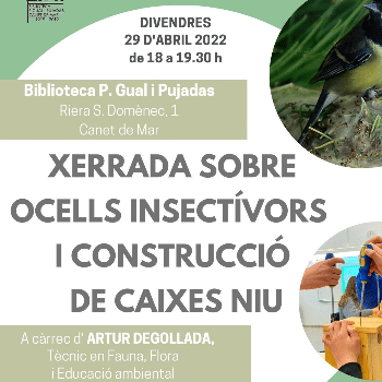 XERRADA/TALLER sobre ocells/caixes niu del 29 d'abril de 2022 a la Biblioteca de Canet de Mar