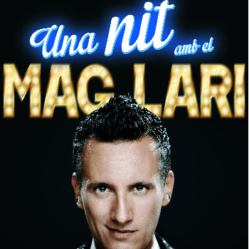 UNA NIT AMB EL MAG LARI  PER LA  FESTA MAJOR
