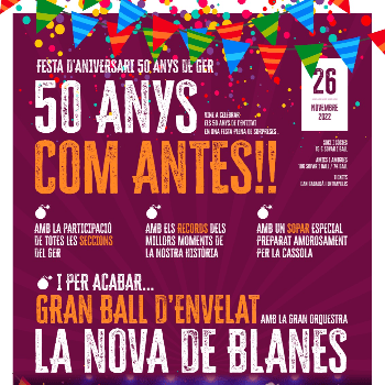 Festa d'aniversari 50 anys de GER 50 ANYS COM ANTES!!