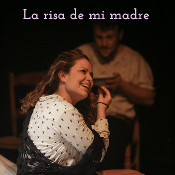 LA RISA DE MI MADRE Teatre a Cal Ninyo
