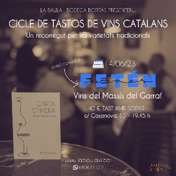 TAST AMB FETÉN WINES: Vins del Massís del Garraf