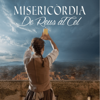 MISERICÒRDIA: DE REUS AL CEL