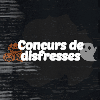 CONCURS DE DISFRESSES (Concurs - activitat per a tothom) 21:00H