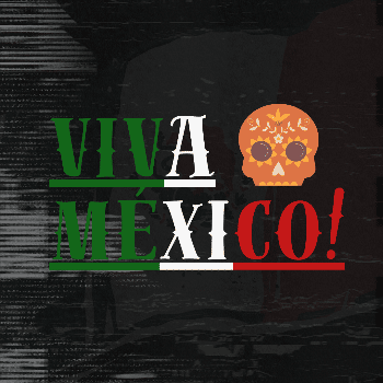 VIVA MÉXICO! (Passatge del terror - recomanat +16 anys) 22:00H a 02:00H