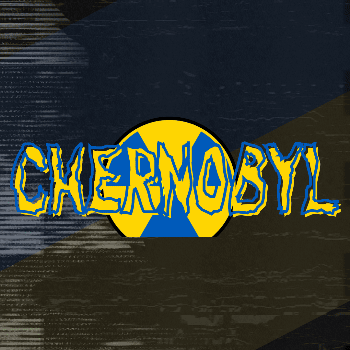 CHERNOBYL (Passatge del terror - recomanat +12 anys) 22:00H a 01:00H