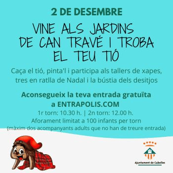 Vine als Jardins de Can Travé i troba el teu tió