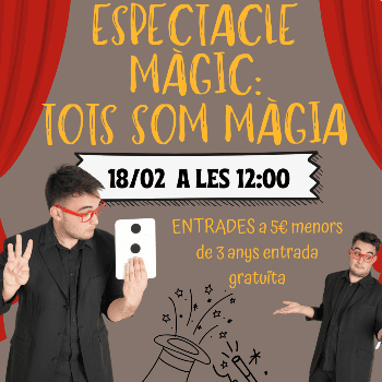 Espectacle Màgic: Tots Som Màgia