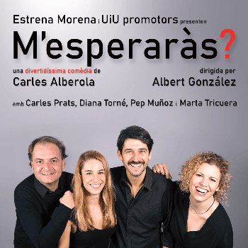 Teatre - M'esperaràs ?