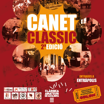 2ª Edició CANET CLÀSSIC - La Festa de la Música Clàssica Amateur