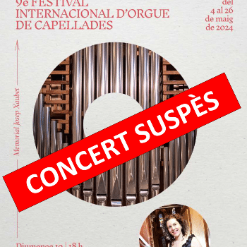 CONCERT ANA AGUADO - L'ORGUE ROMÀNTIC - FESTIVAL INTERNACIONAL D'ORGUE DE CAPELLADES 2024