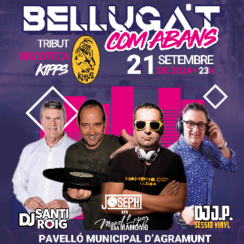 BELLUGA'T COM ABANS - 'TRIBUT DISCOTECA KIPPS 2024'