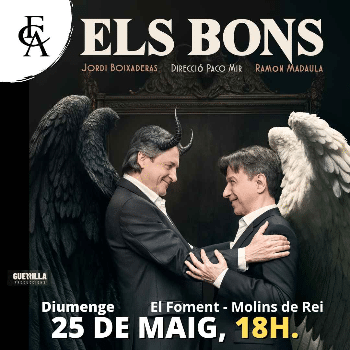 ELS BONS. Ramon Madaula i Jordi Boixaderas