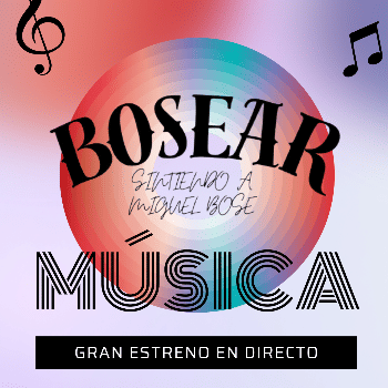 BOSEAR SINTIENDO A MIGUEL BOSE - TRIBUTO