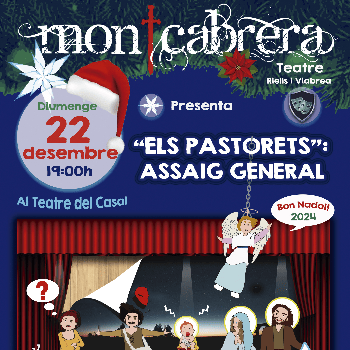 Obra de teatre "Els pastorets: assaig general", a càrrec de Montcabrera Teatre.