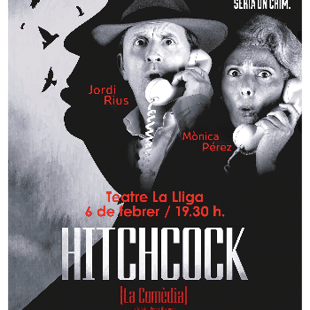 TEATRE AMB HITCHCOCK LA COMÈDIA