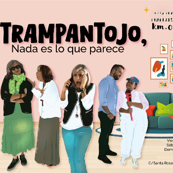 Trampantojo: nada es lo que parece
