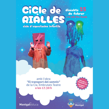 Cicle d’espectacles Rialles  amb l’obra “El transport del somnis” a càrrec de la Cia. Embrutats Teatre