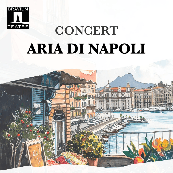 CONCERT - ARIA DI NAPOLI