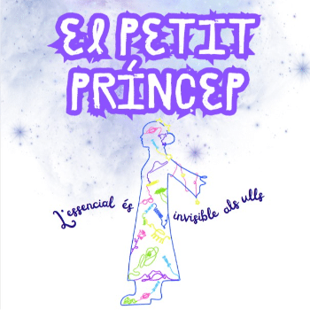 EL PETIT PRÍNCEP: l'essencial és invisible als ulls
