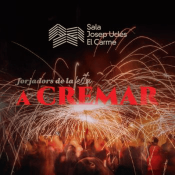 Visita guiada a l’exposició “Forjadors de la Festa. A cremar!”