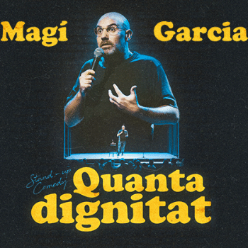 "Quanta dignitat", de Magí Garcia (Cicle Espènica)