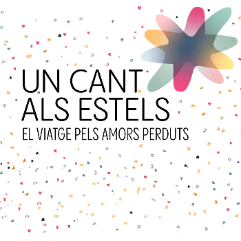 Un Cant als Estels: el viatge pels amors perduts (El Vendrell)