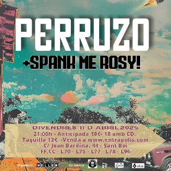 PERRUZO + SPANK ME ROSY! en Concert al Club Elias de Cal Ninyo