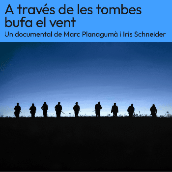 Cinema/Documental: A través de les tombes bufa el vent
