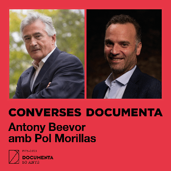 Converses Documenta: Antony Beevor i Pol Morillas