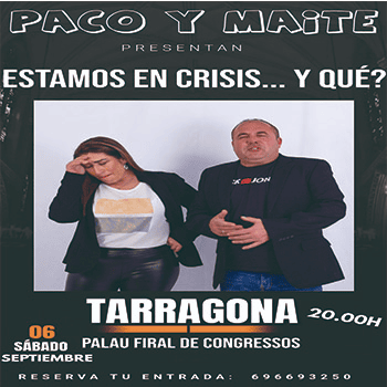 PACO Y MAITE  ESTAMOS EN CRISIS... Y QUÉ?