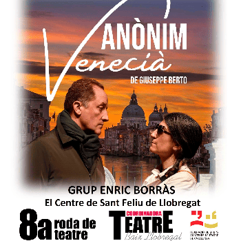 8 RODA DE TEATRE a Cal Ninyo ANÒNIM VENECIA pel Grup Escènic Borràs