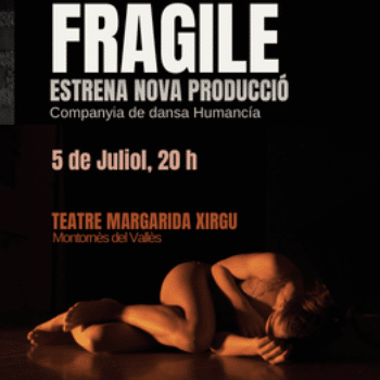 FRAGILE, de la Cia. de dansa Humancía
