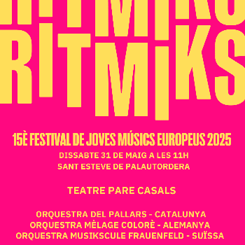 Rítmiks - 15è Festival de Joves Músics Europeus. Orquestres