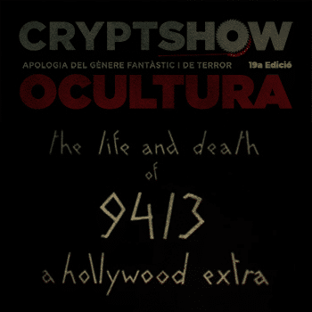 Sessió Inaugural amb l'espectacle "Gos shit" una reinterpretació d'Agustí Busom d'Un chien andalou + The Life and Death of 9413 a Hollywood Extra amb música de Kenzo Mishima