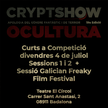 Curts a Competició divendres 4 de juliol - Sessions 1 i 2  + Sessió Galician Freaky Film Festival