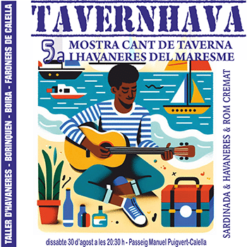 5a MOSTRA CANT DE TAVERNA I HAVANERES DEL MARESME (SARDINADA & HAVANERES & CREMAT)