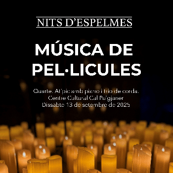 Nit d'Espelmes: grans bandes sonores de pel·lícules al Centre Cultural Cal Puigjaner
