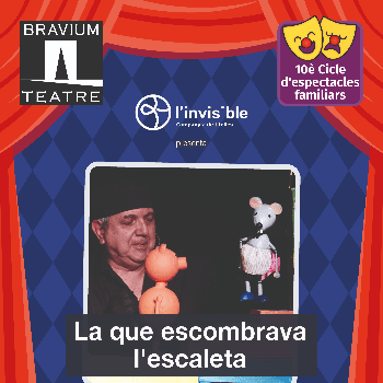 10è. CICLE D'ESPECTACLES FAMILIARS - LA RATETA QUE ESCOMBRAVA L'ESCALETA - CIA. INVISIBLE TITELLES