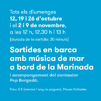Sortides en barca amb música de mar a bord de la Marinada - *Diumenges 26 d'ocutbre, 2 i 9 de novembre; 12:00-12:30-13:00*