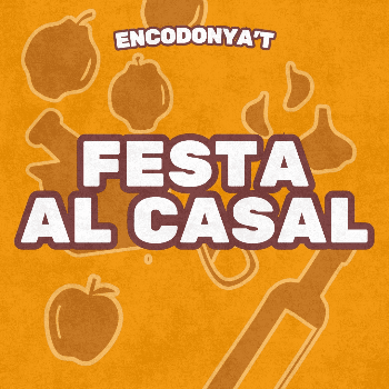 ENCODONYAT 2025: Festa al casal