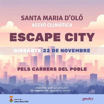 ESCAPE CITY - Acció Climàtica - Santa Maria d'Oló