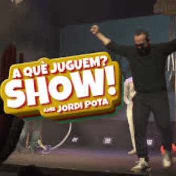 A QUÈ JUGUEM? SHOW!