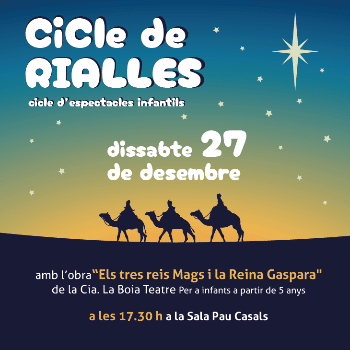 Cicle RIALLES - ELS TRES REIS MAGS I LA REINA GASPARA de la Cia. Boia Teatre