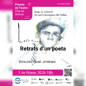 Premis de Teatre Vila de Gràcia 2026: "Lorca, retrats d'un poeta"
