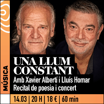 UNA LLUM CONSTANT Amb Xavier Albertí i Lluís Homar